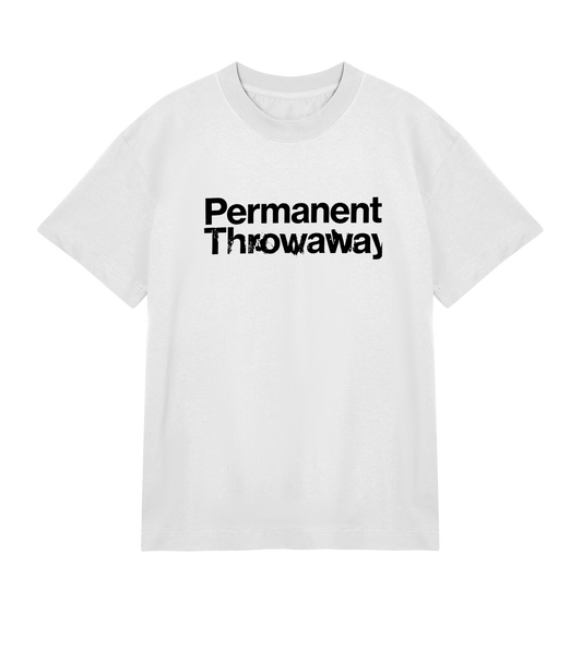 Permanent Throwaway